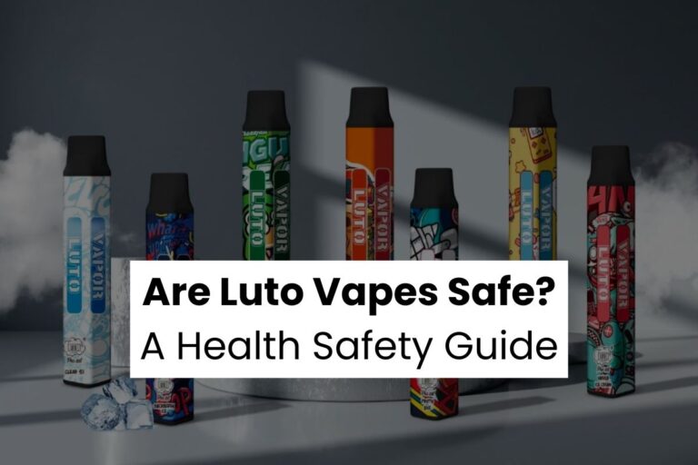 Are Luto Vapes Safe