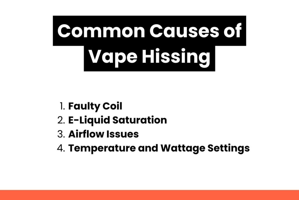 Common Causes of Vape Hissing
