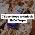 How to Unlock SMOK Vape