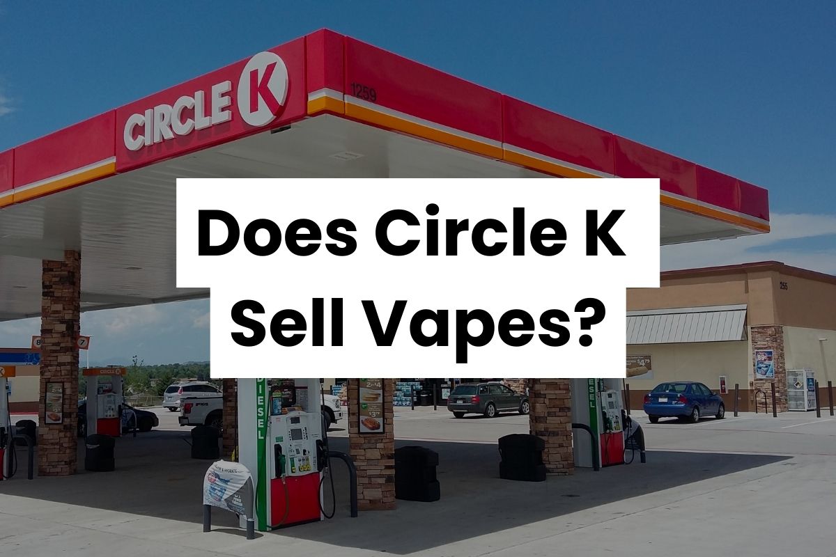 Does Circle K Sell Vapes