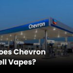 Does Chevron Sell Vapes