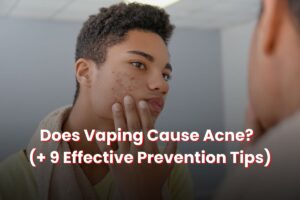 Does Vaping Cause Acne
